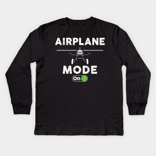 Airplane Mode On Funny Women Airplane Pilot Aviation Lover Kids Long Sleeve T-Shirt